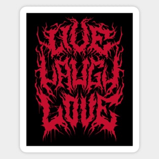 Black Metal Live Laugh Love Parody - 90s Grunge Aesthetic Magnet